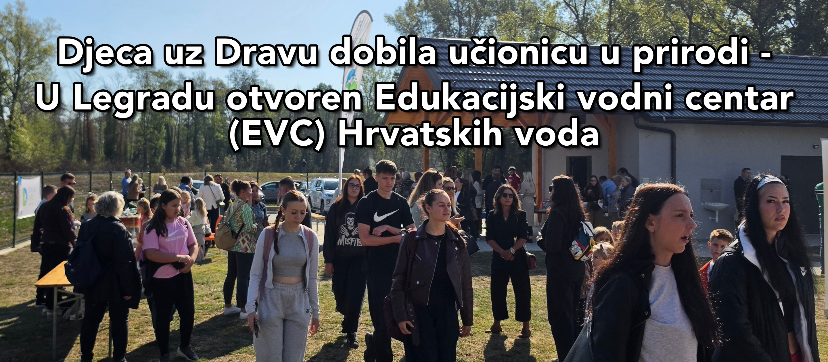 U Legradu otvoren Edukacijski vodni centar (EVC) Hrvatskih voda