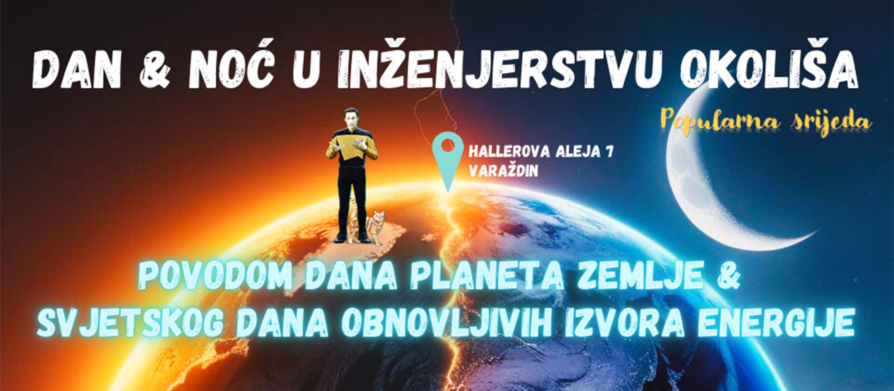 Dan & noć u inženjerstvu okoliša, Dan planete Zemlje i Dan obnovljivih izvora energije